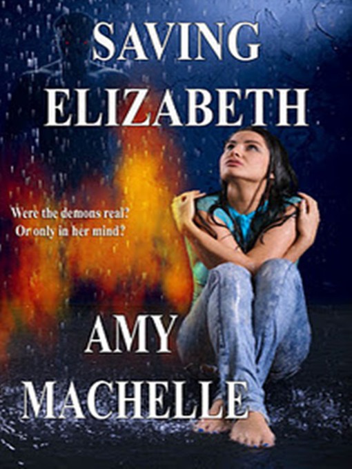 Title details for Saving Elizabeth by Amy Machelle - Available